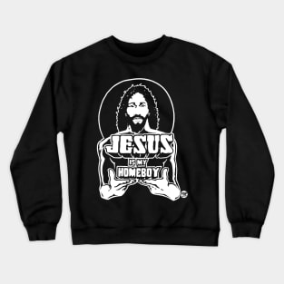 jesus homeboy Crewneck Sweatshirt